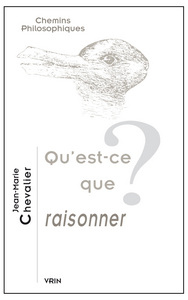 QU'EST-CE QUE RAISONNER?