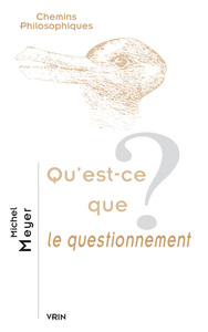 QU'EST-CE QUE LE QUESTIONNEMENT?