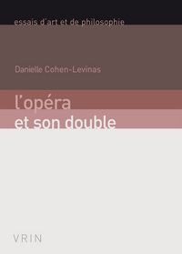 L'opéra et son double