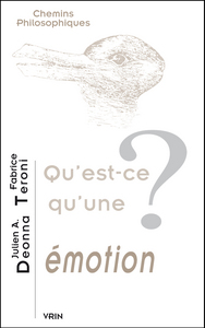 QU'EST-CE QU'UNE EMOTION?