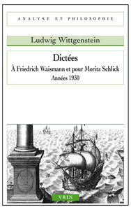 Dictées à Friedrich Waismann et pour Moritz Schlick