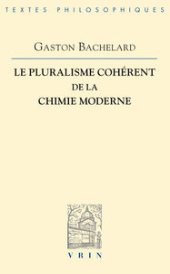 Le pluralisme cohérent de la chimie moderne