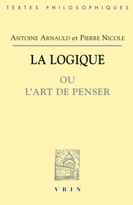 LA LOGIQUE OU L'ART DE PENSER