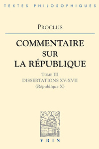 Commentaires sur la République - Dissertations XV-XVII (République X)