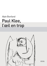 Paul Klee, l'œil en trop