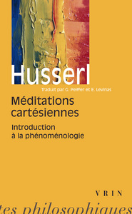 MEDITATIONS CARTESIENNES - INTRODUCTION A LA PHENOMENOLOGIE