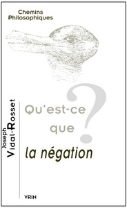 QU'EST-CE QUE LA NEGATION?