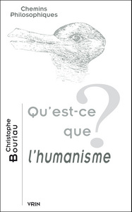 Qu'est-ce que l'humanisme?