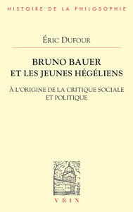 Bruno Bauer et les jeunes hégéliens