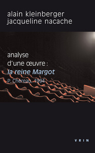 LA REINE MARGOT (P.CHEREAU, 1994) - ANALYSE D'UNE OEUVRE