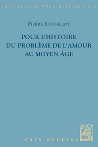 Pour l'histoire de l'âmour au Moyen Âge