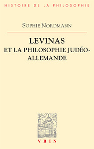 Levinas et la philosophie judéo-allemande