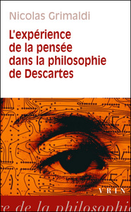 L'expérience de la pensée dans la philosophie de Descartes