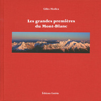 Les Grandes premières du Mont-Blanc