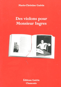 Des violons pour Monsieur Ingres