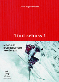 TOUT SCHUSS ! - MEMOIRES D'UN BERLINGOT AMNESIQUE