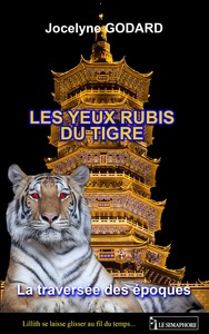 LES YEUX RUBIS DU TIGRE LA TRAVERSEE DES EPOQUES