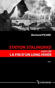 STATION STALINGRAD SUIVI DE LA FIN D'UN LONG HIVER