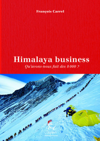 Himalaya Business - Qu'avons-nous faire des 8000 ?
