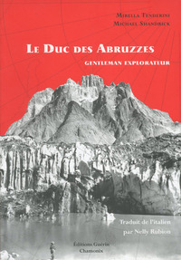 Le Duc des Abruzzes - Gentleman explorateur