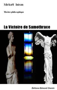 LA VICTOIRE DE SAMOTHRACE - THEATRE PHILOSOPHIQUE