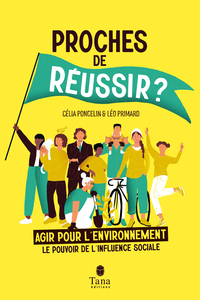 Proches de réussir ? - Le pouvoir de l'influence sociale