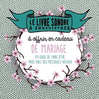 Le livre sonore à enregistrer - A offrir en cadeau de Mariage