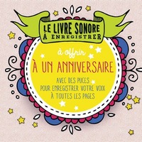 Le livre sonore à enregistrer - A offrir à un anniversaire