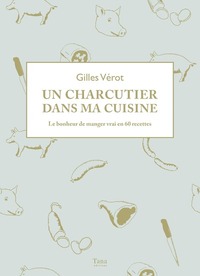 Un charcutier dans ma cuisine