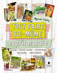 TOUT FAIRE SOI-MEME : ESPRIT NATURE NED