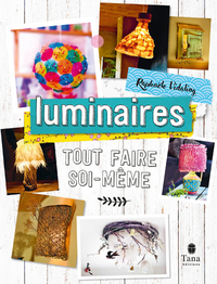 TOUT FAIRE SOI-MEME - LUMINAIRES