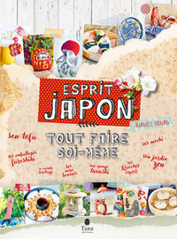 TOUT FAIRE SOI-MEME - ESPRIT JAPON