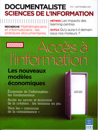 DOCUMENTALISTE SCIENCES DE L'INFORMATION VOL. 48. N. 3 SEPTEMBRE 2011 : ACCES A L'INFORMATION - LES