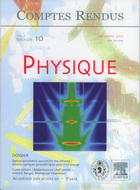 COMPTES RENDUS ACADEMIE DES SCIENCES PHYSIQUE TOME 8 FASC 10 DECEMBRE 2007OPTICAL PARAMETRIC SOURCES