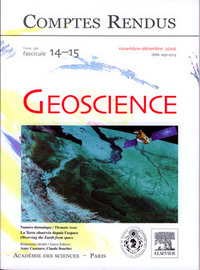 COMPTES RENDUS ACADEMIE DES SCIENCES, GEOSCIENCE, TOME 338, FASC 14-15, NOVDEC 2006 : LA TERRE OBSER