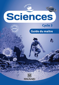 Odysséo sciences Cycle 3, Guide de l'enseignant  