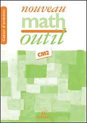 Nouveau Math Outil CM2 - Cahier d'activités