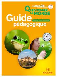 Odysséo - Questionner le monde CP/CE1, Guide pédagogique + CD-Rom