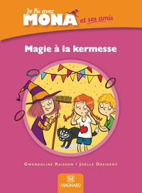 Je lis avec Mona et ses amis CP, Album Magie à la kermesse