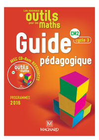 Les Nouveaux Outils pour les Maths par domaine CM2, Guide pédagogique avec CD-Rom