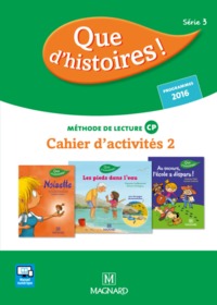 Que d'histoires ! série 3 CP, Cahier d'activités 2