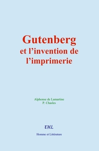 Gutenberg et l’invention de l’imprimerie