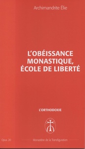 L'obéissance monastique, école de liberté