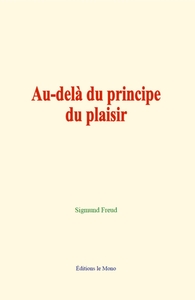 Au-delà du principe du plaisir