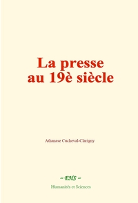 La presse au 19è siècle