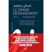 LE GRAND DERANGEMENT - NOS RECITS A L'EPREUVE DU CHANGEMENT CLIMATIQUE