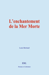 L’enchantement de la Mer Morte