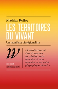 Les territoires du vivant - Un manifeste bioregionaliste