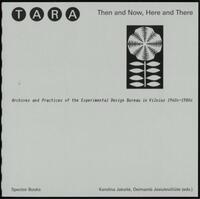 TARA: THEN AND NOW, HERE AND THERE /ANGLAIS