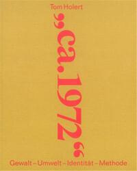 Tom Holert ca. 1972 Gewalt /allemand